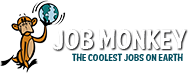 JobMonkey ~ The Coolest Jobs on Earth
