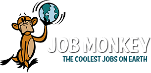 JobMonkey ~ The Coolest Jobs on Earth